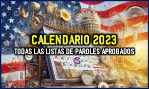 Todas las Listas de Paroles Aprobados en 2023 Calendario del Parole Mi Gente Cuba